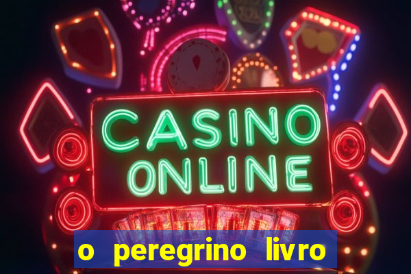 o peregrino livro mais vendido